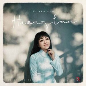 LP Hương Lan - Lời yêu cuối